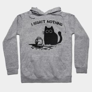 I Regret Nothing Hoodie